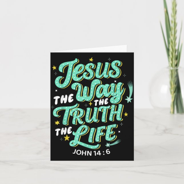 Cartão Jesus The Way Truth Life John 14 6 Christian Bible (Frente)