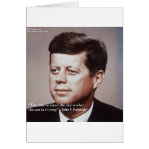 Cartão JFK Repair The Roof Famous Quote