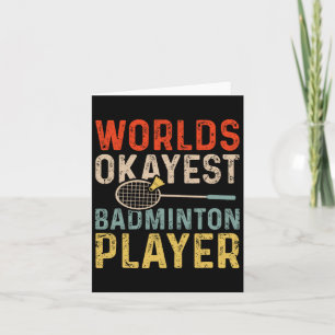 Cartão Jogador de Badminton do Okayest do Mundo Badminton