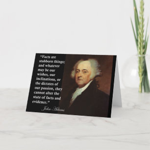 Cartão John Adams "Fatos são coisas teimosas" Citação
