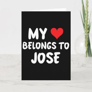 Cartão Jose - Meu Coração Pertence a Jose - Amor