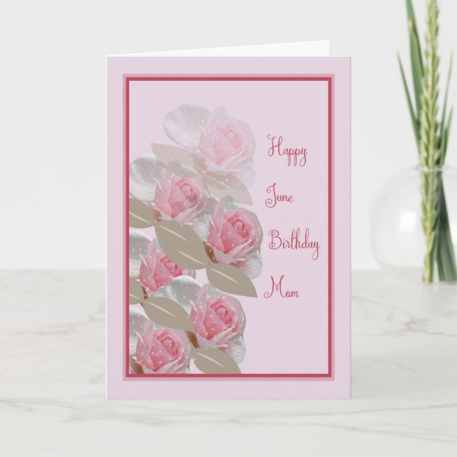 Cartão June Birthday Card Pink Roses para Mãe (Frente)