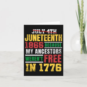 Cartão Juneteenth 1865 Meus Ancestrais Não Eram Livres 17