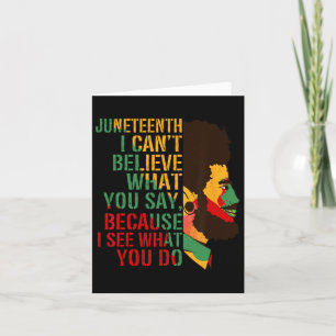 Cartão Juneteenth Não Posso Acreditar O Que Você Diz Fort