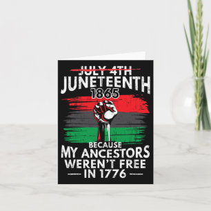 Cartão Juneteenth Porque Meus Ancestrais Não Eram Livres