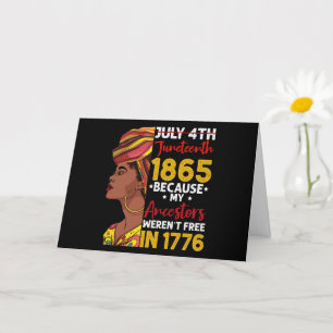 Cartão Juneteenth Porque Meus Ancestrais Não Eram Livres 