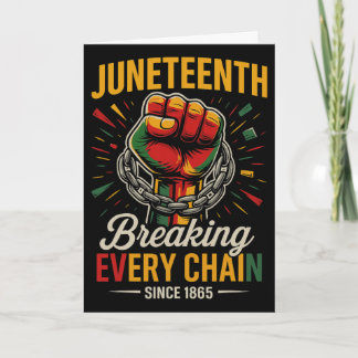 Cartão Juneteenth Rompendo Cada Corrente Desde 1865 Liber