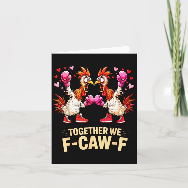Cartão Juntos Nós F-caw-f Meme Engraçado de Frango Dia do (Frente)