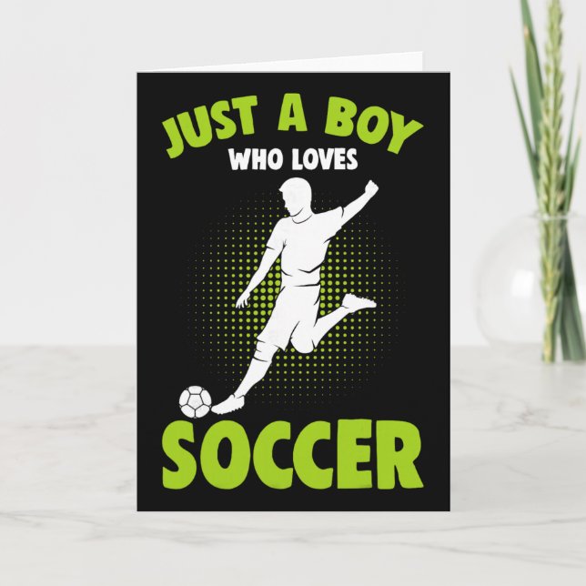 Cartão Just A Boy Who Loves Soccer Player Kids Boys  (Frente)