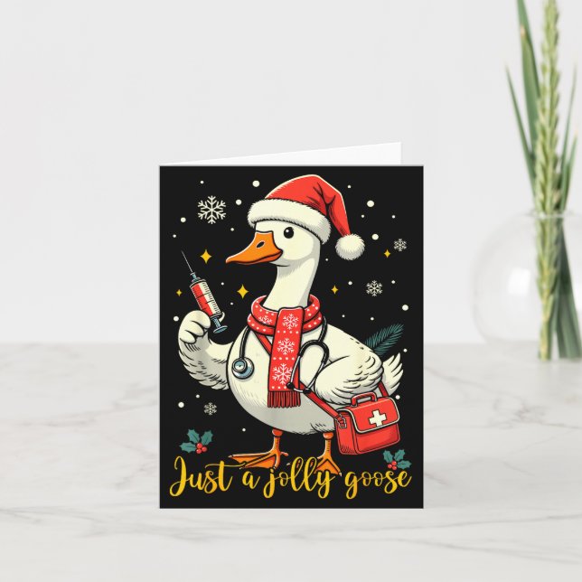 Cartão Just A Jolly Goose Nurse Christmas Funny Goose Nur (Frente)