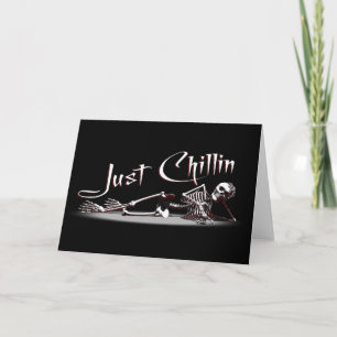 Cartão Just Chillin Skeleton Greetings Card
