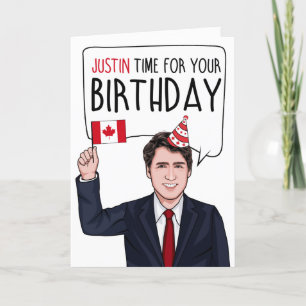 Cartão JUSTIN TRUDEAU: Justin Hora de Seu Aniversário