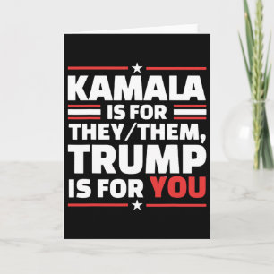Cartão Kamala é para eles elas Trump é para você
