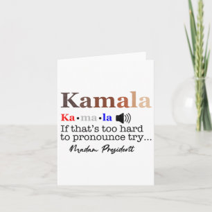 Cartão Kamala, se é Duro de Pronunciar Tente Madame Pre