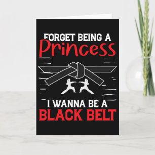Cartão Karate Esqueça Ser Uma Princesa Eu Quero Ser Uma F