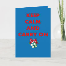 Keep Calm and Carry On Kissing Me Under Mistletoe