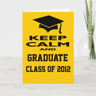Cartão Keep Calm and Graduate Class Of 2012 Greeting Card