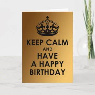 Cartão Keep Calm and Have a Happy Birthday Greeting Cards