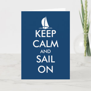 Cartão Keep calm and sail on greeting card Nautical