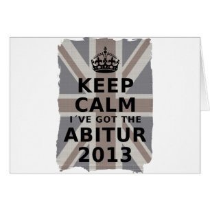 CARTÃO KEEP CALM I´VE GOT THE BACHARELATO 2013