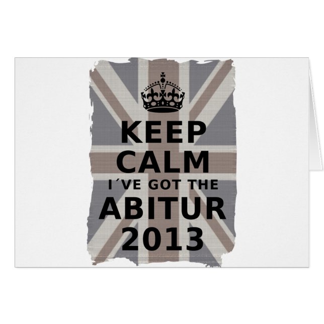 CARTÃO KEEP CALM I´VE GOT THE BACHARELATO 2013 (Frente Horizontal)