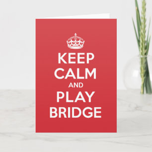 Cartão Keep Calm Play Bridge Greeting Note Card
