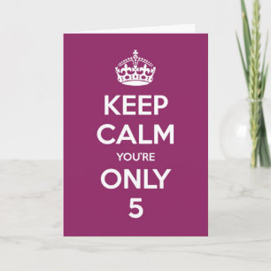 Cartão Keep Calm You're Only 5 Birthday Card - Purple