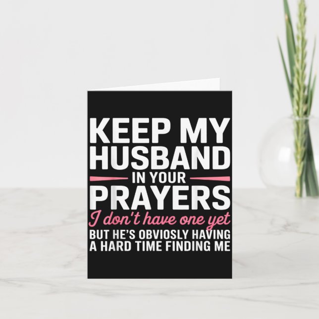 Cartão Keep My Husband In Your Prayers Funny Saying Quote (Frente)