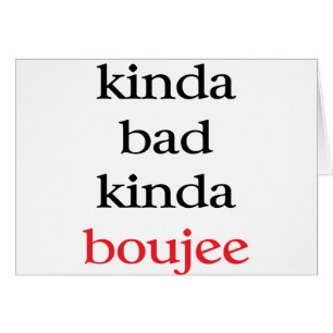 Cartão Kinda Boujee