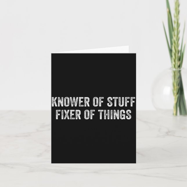 Cartão Knower Of Stuff Fixer Of Things Men Dad Funny Mech (Frente)