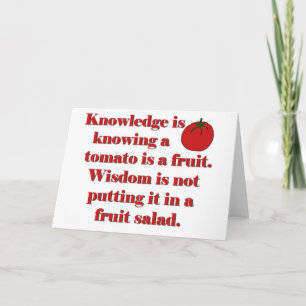 Cartão Knowledge is knowing a tomato is a fruit.