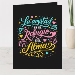 Cartão La amistad es el refugio del alma