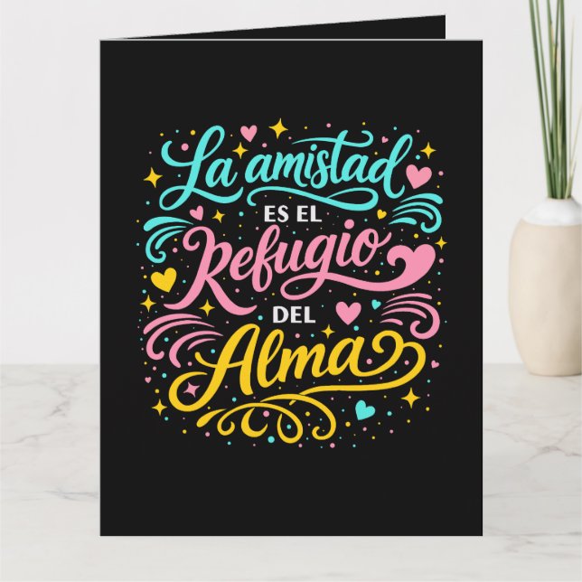 Cartão La amistad es el refugio del alma (Frente)