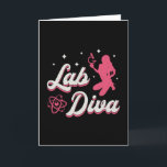 Cartão Lab Diva Laboratorial Technician Science Lab Tech<br><div class="desc">Esta engraçada design de técnicos de laboratório para mulheres e homens que amam seu trabalho em laboratório e ciência. Mostre que você é um técnico de laboratório. No motivo do laboratório está a citação de Lab Diva.</div>