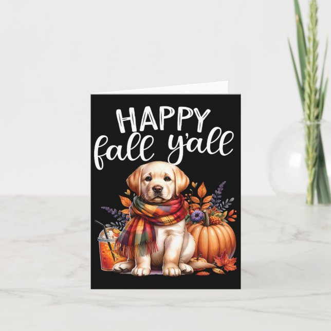 Cartão Labrador Retriever Dog Pumpkin Spice Happy Fall Ya (Frente)