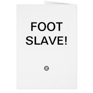 CARTÃO LAMBA A SUJEIRA FORA DE MEUS PÉS