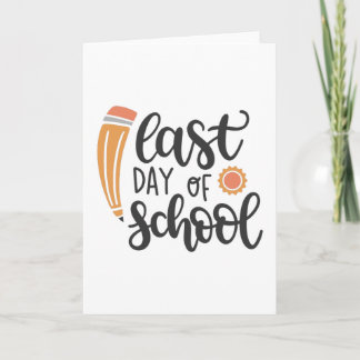 Cartão Last day of school