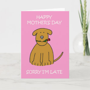 Cartão Late Mother's Day Cartoon Puppy