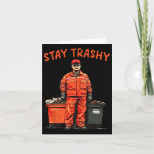 Cartão Legal Donald Trump Garge Fique Trashy Engraçado Me