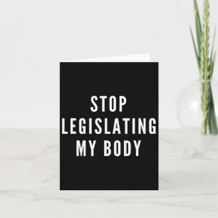 Cartão Legislando o meu corpo Direitos Feministas