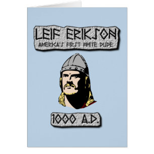 Cartão Leif Erikson: O primeiro gajo branco de América
