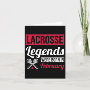 Cartão Lendas De Lacrosse Foram Nasceres Em Fevereiro, An