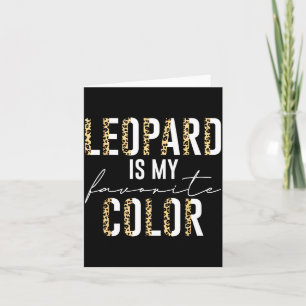 Cartão Leopardo É Minha Cor Favorita Estampa de Leopardo