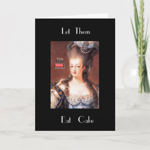 Cartão Let Them Eat Cake Marie Antoinette Greeting Card