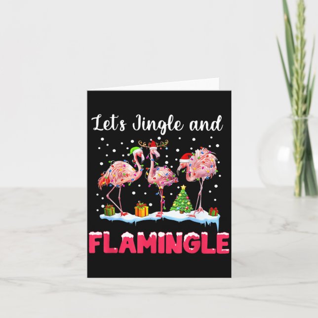 Cartão Let's Jingle And Flamingle Funny Flamingo Christma (Frente)