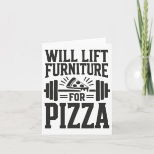 Cartão Levanta Mobiliário Para Pizza Funny Bodybuilding G