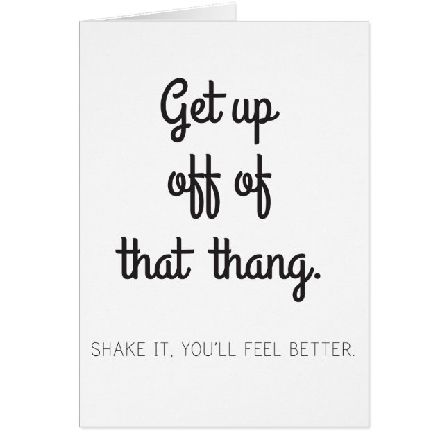 Cartão Levante-se fora desse thang (Frente)