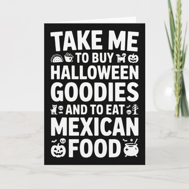 Cartão Leve-me para comprar coisas de Halloween e comer c (Frente)