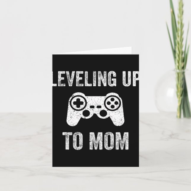 Cartão Leveling Up To Mom Shirt For Expecting Mother  (Frente)