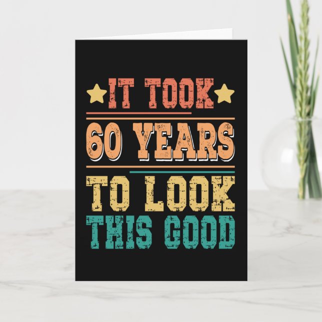 Cartão Levou 60 Anos Para Parecer Tão Bom (Frente)